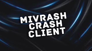 Mivrash Crash Client
