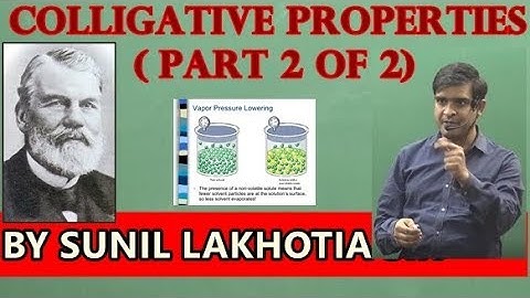 Colligative Properties Of Solution  ( Part 2 OF 2)