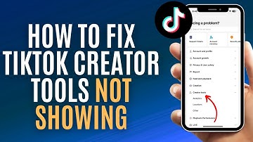 How to Fix TikTok Creator Tools Not Showing - Easy Guide