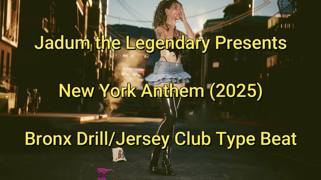 Jadum the Legendary - New York Anthem (2026) Bronx Drill/Jersey Club Type Beat