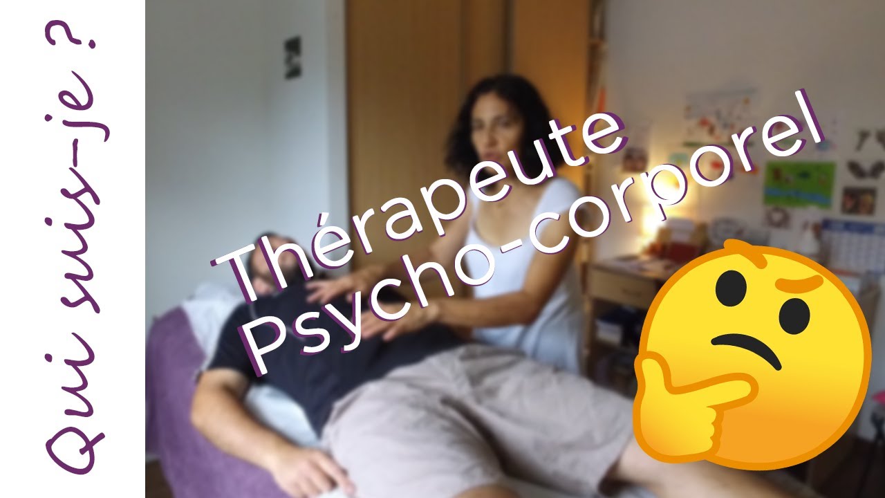 Thérapeute psycho-corporel : qu'es-ce-que c'est ? 🙄