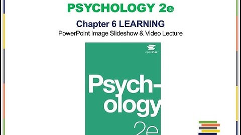 Video Lecture Chapter 6 Psychology 2e Pt 1
