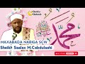 MAXABADA NABIGA ﷺ SHEIKH SAALAX MUCALIM CABDULAAHI Quutu Quluub