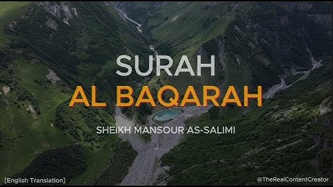 Surah Al- Baqarah  | Sheikh Mansour Al-Salimi | BEAUTIFUL RECITATION | English Translation