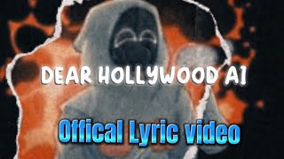 BOYWITHUKE DEAR HOLLYWOOD AI-Offical Lyric video by sky (vivid nightmares) instrumental by unkown