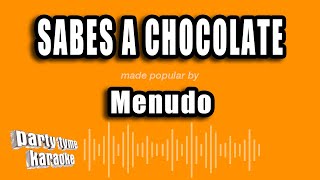 Menudo - Sabes A Chocolate (Versión Karaoke)