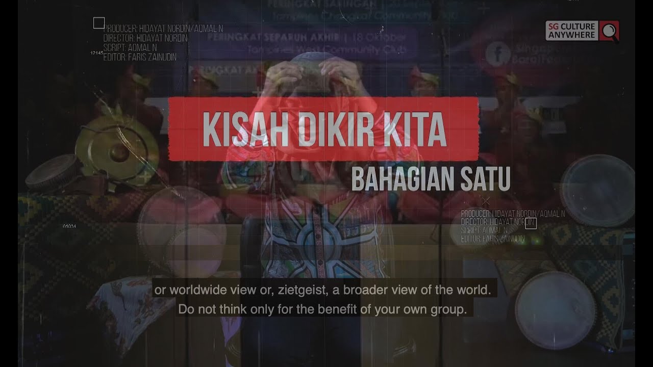 KISAH DIKIR KITA (SG) - BAHAGIAN SATU
