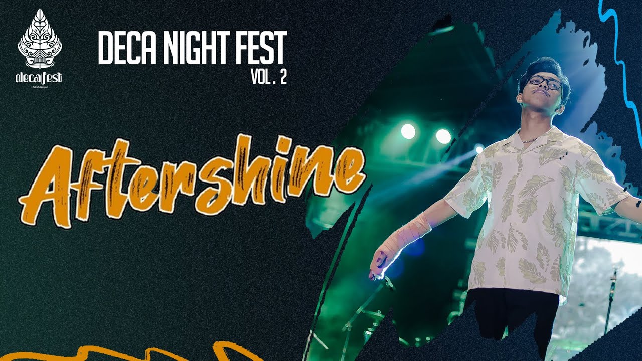 Aftershine Live | Deca Night Fest Vol.2