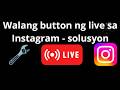 Walang Button ng Live sa Instagram – Paano Ayusin