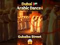 Traditional Arab dance ka asli maza! 🇦🇪🔥 #Dubai #Shorts #UAE