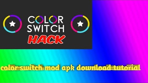 New Color Switch mod apk installation tutorial