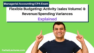 Flexible Budgeting: Activity (sales Volume) & Revenue/Spending Variances