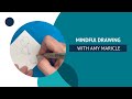 Mindful drawing with amy maricle