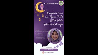 Mengelola Emosi dan Pikiran Positif untuk Selalu Sehat - dr. Aisah Dahlan, CMHt., CM. NLP