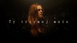 Video thumbnail of "Ty trzymaj mnie ( Hold on to me - Lauren Daigle ) wersja po polsku"