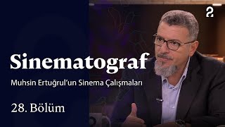Sinematograf Muhsin Ertuğrulun Sinema Çalışmaları 28. Bölüm