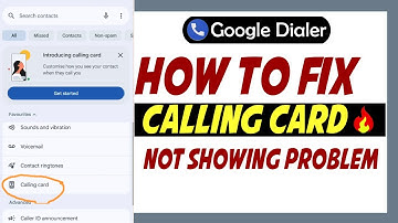 How To Fix Google Dialer Calling Card Not Showing Problem