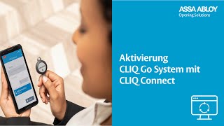 CLIQ Connect - PC 1.7. und Aktivierung CLIQ Go Schließanlage
