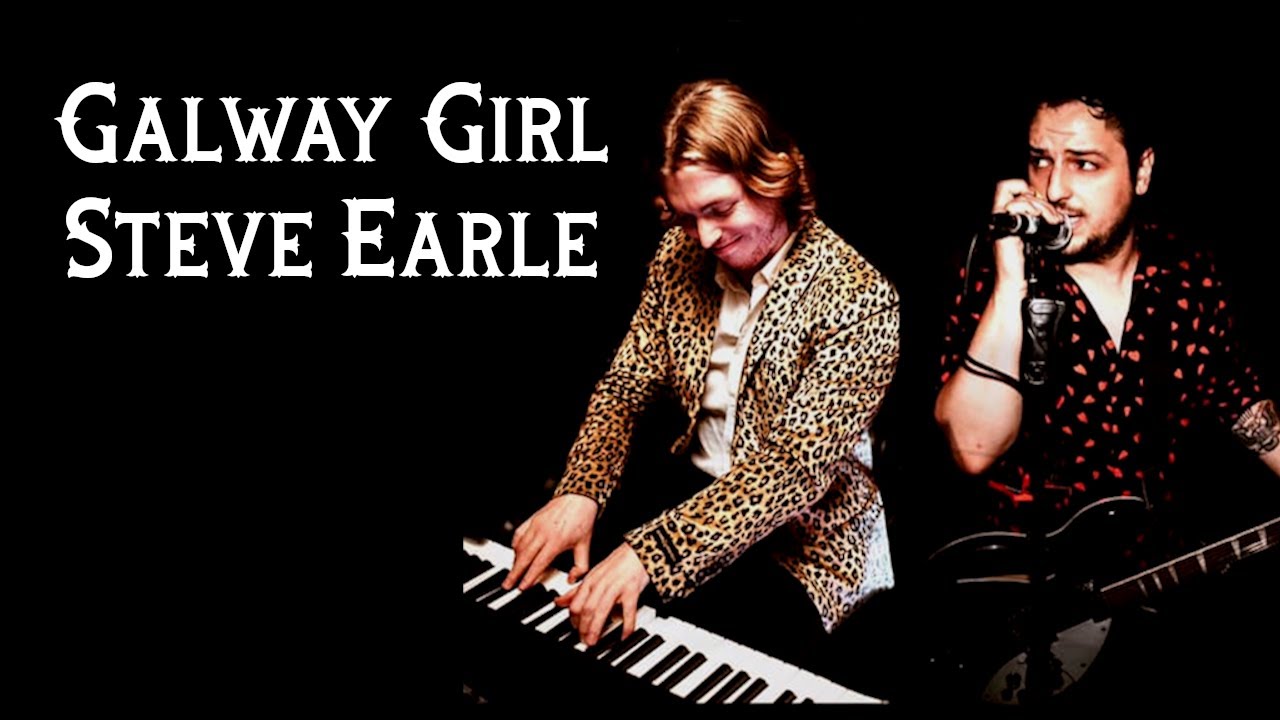 Galway Girl Steve Earle Helta Skelta YouTube
