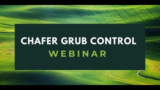 Chafer Grub Control Q&A Webinar