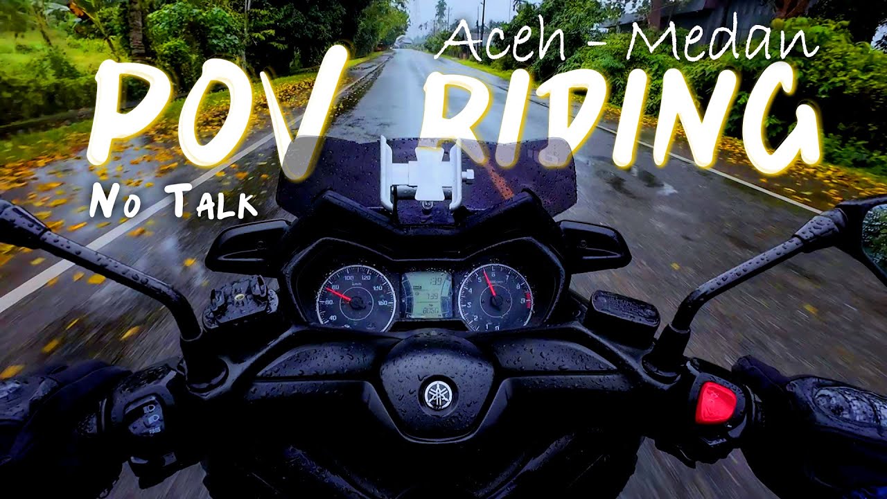 Relaxing Travel Music | Full Riding Banda Aceh - Medan || Point Of View Riding