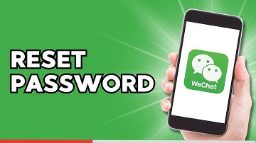 How to Reset Password on WeChat
