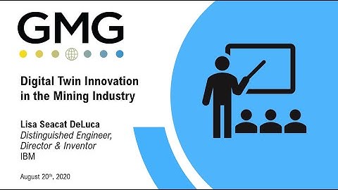 GMG Event: Digital Twin Innovation in the Mining Industry