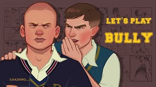 Let's Play Bully, Scholarship Edition (part 1)