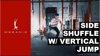 Side Shuffle with Vertical Jump Legs Conditioning Exercise