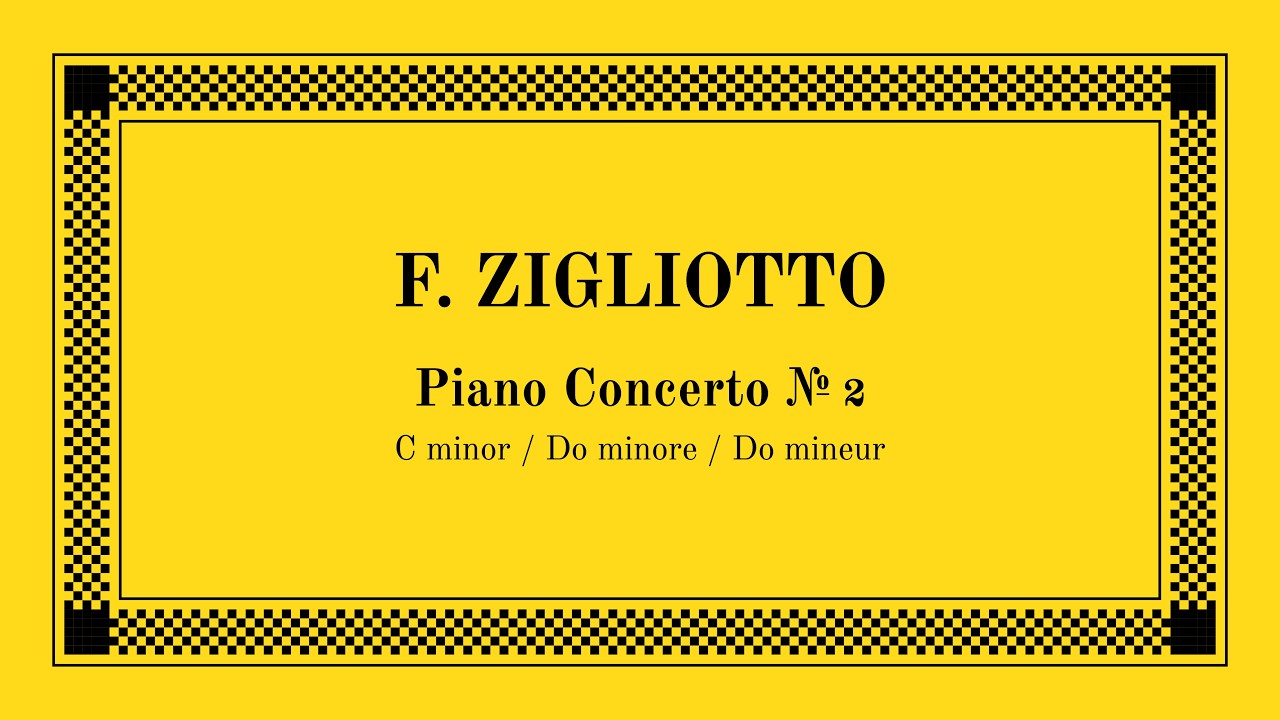 F. Zigliotto: Piano Concerto No. 2 in C minor