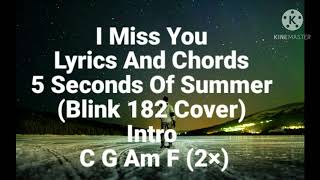I Miss You (Lyrics And Chords) - Blink 182 Cover - 5 Seconds Of Summer