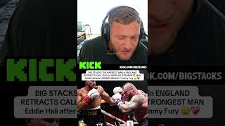 BIG STACKS THE HARDEST MAN in ENGLAND RETRACTS CALL OUT for WORLDS STRONGEST MAN Eddie Hall after