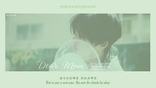 [Vietsub - Kara] Dành Cho Mẹ/Dear Mom/给妈咪 - Vương Nhất Bác/王一博