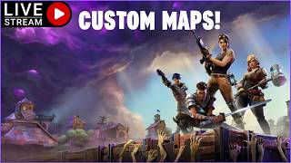 🔴LIVE - FORTNITE CUSTOM MAPS (UEFN)