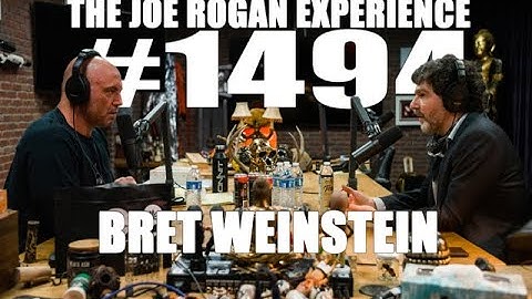 Joe Rogan Experience #1494 - Bret Weinstein