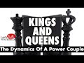 KINGS and QUEENS- Understanding The Dynamics Of A Power Couple. PLEASE LIKE AND SHARE