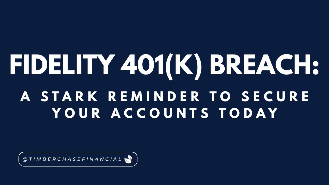 Fidelity 401(k) Breach: A Stark Reminder to Secure Your Accounts Today
