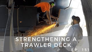 Strengthening a Trawler Deck with Doublers - Project Brupeg Ep. 151