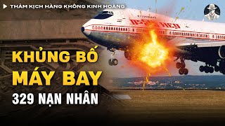 Thảm Kịch Hàng Không Kinh Hoàng Nhất Lịch Sử - Máy Bay Nổ Ở Độ Cao 10.000m, 329 Người Thiệt Mạng