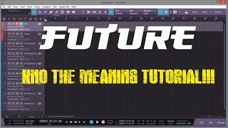 FUTURE KNO THE MEANING TUTORIAL | Presonus Studio One | make a beat like
