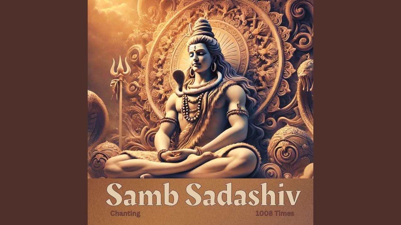 Samb Sadashiv Chanting (1008 Times)
