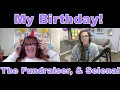 My Birthday, The Fundraiser, and Selena Gomez! Ep: 109