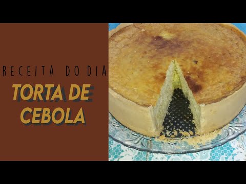 Vídeo: Como Fazer Uma Clássica Torta De Cebola