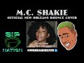 MC Shakie - Turn Off The Light (Lewa Orin Cover) New Orleans Bounce Twerk Remix