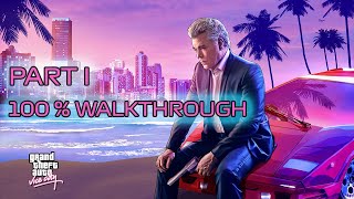 GTA Vice City - The Definitive Edition Walkthrough 100% [Part I]