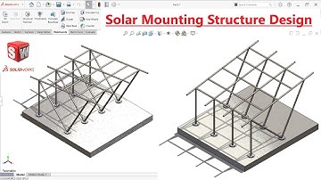How to design Solar mounting structure in SolidWorks