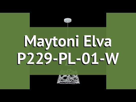 Люстра Maytoni Elva P229-PL-01-W обзор: светильник Maytoni Elva P229-PL-01-W 60 Вт, где купить