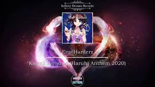 Ero~Harderz - Kawaii Paradise (Haruhi Anthem 2020) (#IDREC033)