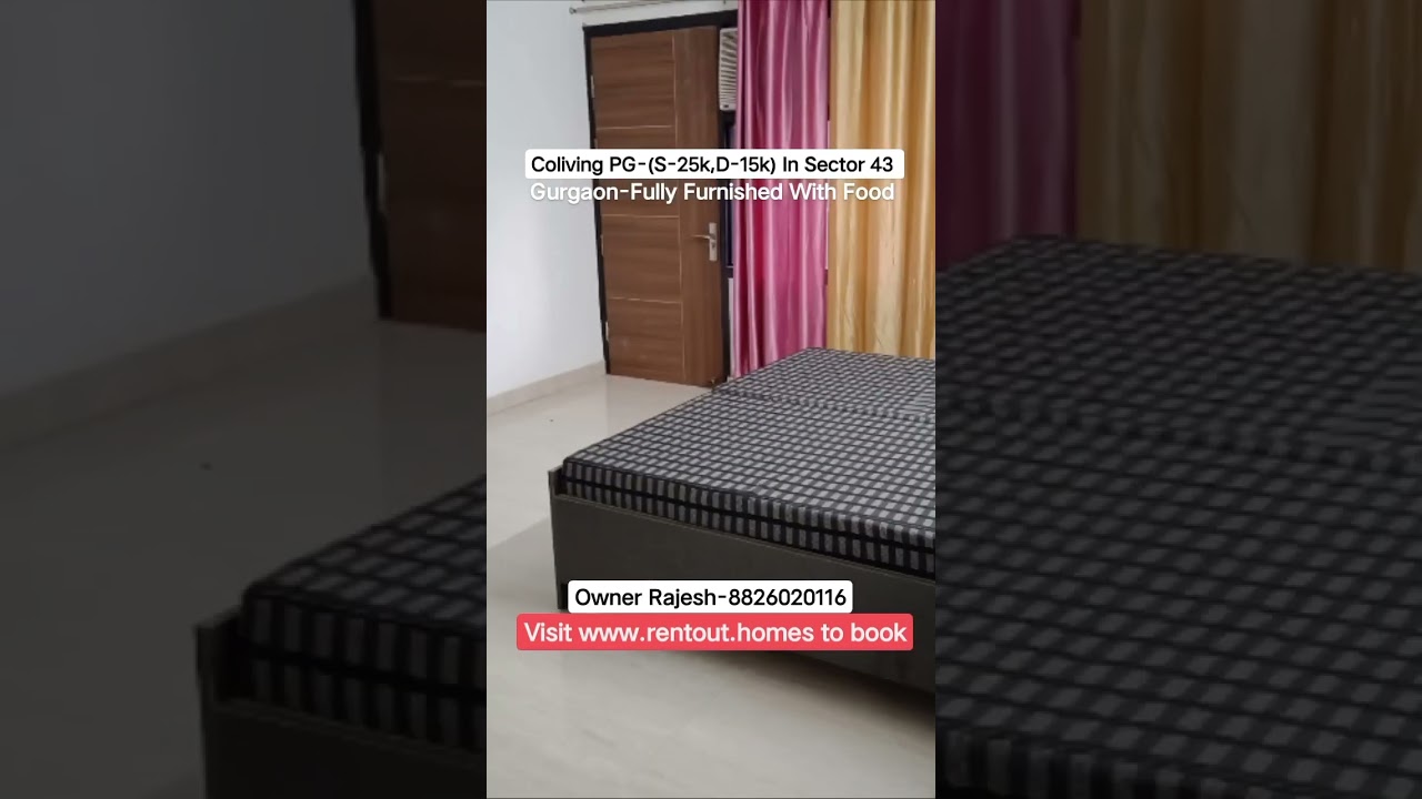 PG in sector 43 Gurgaon, No Brokerage for PG, Visit www.rentout.homes to book