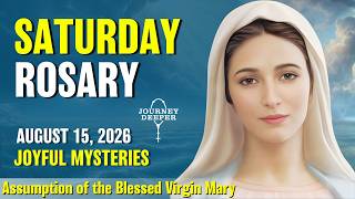 Saturday Rosary Joyful Mysteries of Rosary August 15 2026 VIRTUAL ROSARY
